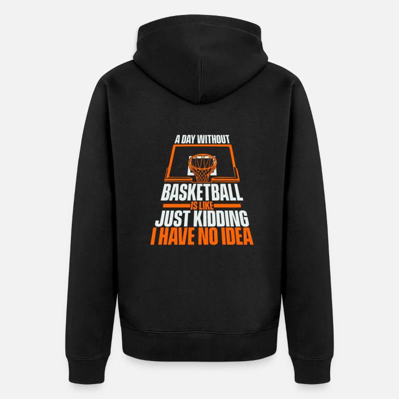Un jour sans basketteur - Veste à capuche bio Premium Unisexe - noir