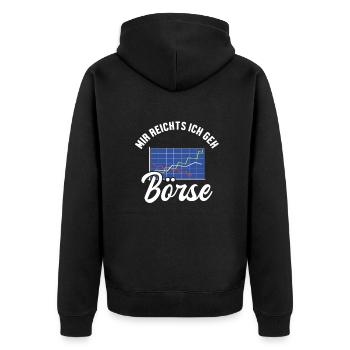 Mir reichts ich geh an die Börse Börse - Unisex Premium Bio Zip Hoodie - Schwarz - Hinten - Nico (187cm)