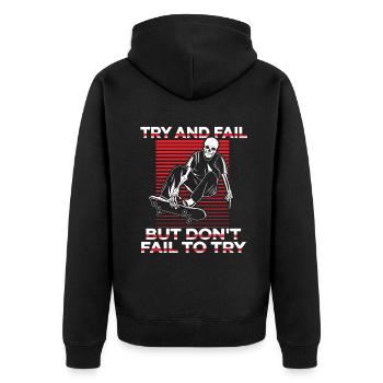 Try And Fail But Don't Fail To Try Skatepark - Unisex Premium Bio Zip Hoodie - Schwarz - Hinten - Nico (187cm)