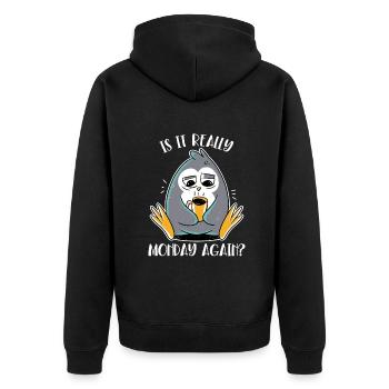 Is It Really Monday Again Seevogel Königspinguin - Unisex Premium Bio Zip Hoodie - Schwarz - Hinten - Nico (187cm)