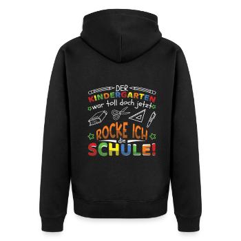 Der Kindergarten War Toll Jetzt Rocke Ich Die - Unisex Premium Bio Zip Hoodie - Schwarz - Hinten - Nico (187cm)