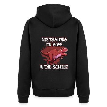 School enrollment out of the way I have to go to school - Unisex Premium Organic Zip Hoodie - black - Back - Nico (187cm)