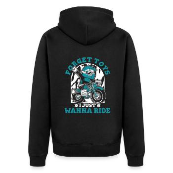 Forget Toys I Just Wanna Ride Motorcycle Racing - Unisex Premium Organic Zip Hoodie - black - Back - Nico (187cm)