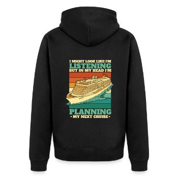 I'm Planning My Next Cruise Cruise Ship Cruise - Unisex Premium Organic Zip Hoodie - black - Back - Nico (187cm)