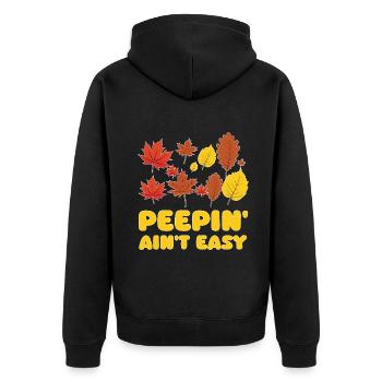 Peepin' Ain't Easy Leaf Peeper Leaf Peeping - Unisex Premium Bio Zip Hoodie - Schwarz - Hinten - Nico (187cm)