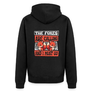 Füchse rufen und ich muss gehen Canidae Caninae - Unisex Premium Bio Zip Hoodie - Schwarz - Hinten - Nico (187cm)