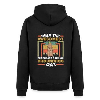 Nur Die Besten Werden Am Groundhog Day Geboren - Unisex Premium Bio Zip Hoodie - Schwarz - Hinten - Nico (187cm)