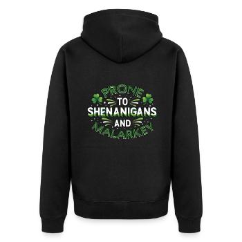 St Patricks Day Prone To Shenanigans And Malarkey - Unisex Premium Organic Zip Hoodie - black - Back - Nico (187cm)