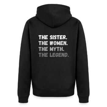 The Sister. The Women. The Myth. The Legend - Unisex Premium Bio Zip Hoodie - Schwarz - Hinten - Nico (187cm)
