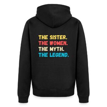 The Sister. The Women. The Myth. The Legend - Unisex Premium Bio Zip Hoodie - Schwarz - Hinten - Nico (187cm)