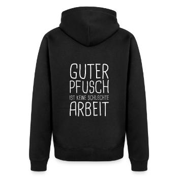 Guter Pfusch Ist Keine Schlechte Arbeit Handwerker - Unisex Premium Bio Zip Hoodie - Schwarz - Hinten - Nico (187cm)