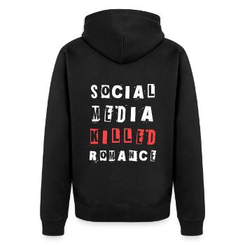 Social Media Killed Romance Soziales Statement - Unisex Premium Organic Zip Hoodie - black - Back - Nico (187cm)