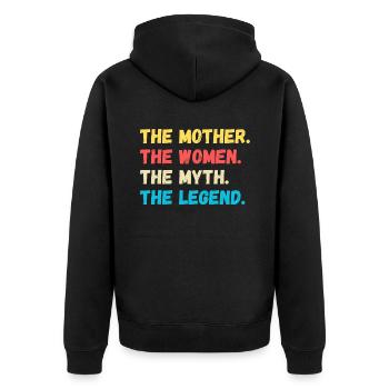 The Mother. The Women. The Myth. The Legend - Unisex Premium Bio Zip Hoodie - Schwarz - Hinten - Nico (187cm)