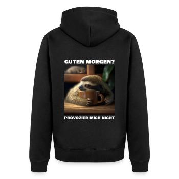 Guten Morgen - Provozier mich nicht - Unisex Premium Bio Zip Hoodie - Schwarz - Hinten - Nico (187cm)