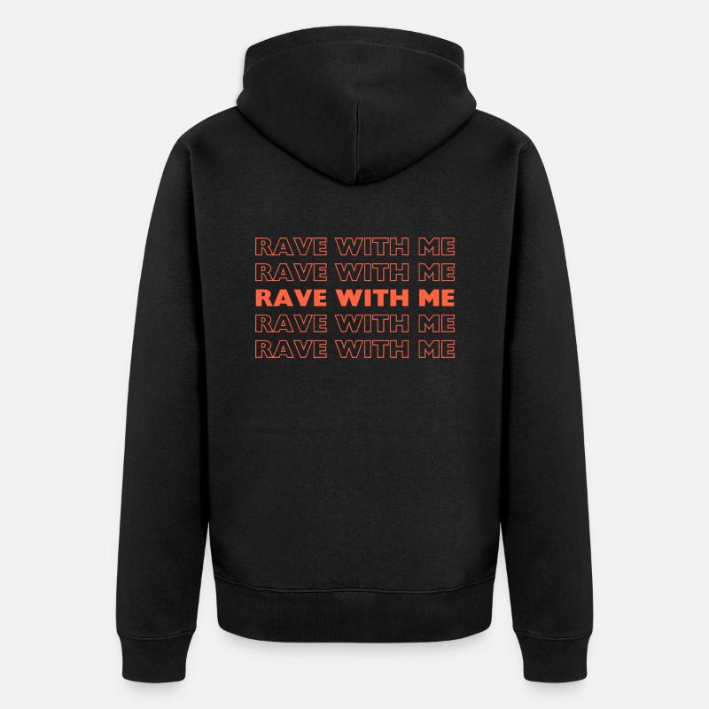 Rave avec moi - Veste à capuche bio Premium Unisexe - noir