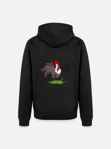 Chick mal dein Leben - Unisex Premium Bio Zip Hoodie -