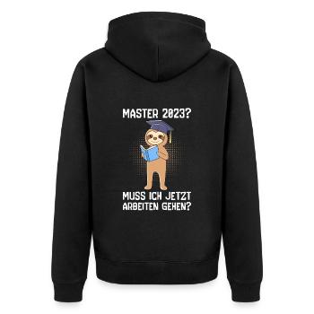 Master 2023 muss ich jetzt arbeiten? Master - Unisex Premium Bio Zip Hoodie - Schwarz - Hinten - Nico (187cm)