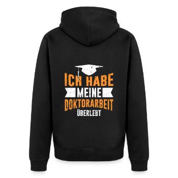 Ph.D Überlebt Ich habe einen Doktor Doktortitel - Unisex Premium Bio Zip Hoodie - Schwarz - Hinten - Nico (187cm)