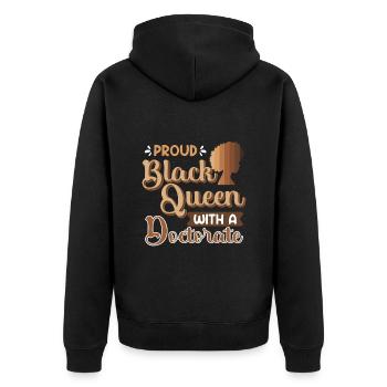 Doktor Stolze Königin mit einem Ph.D Doktortitel - Unisex Premium Bio Zip Hoodie - Schwarz - Hinten - Nico (187cm)