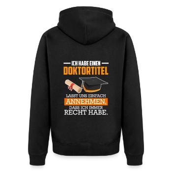 Doctorat J’ai toujours raison - Veste à capuche bio Premium Unisexe - noir - Dos - Nico (187cm)