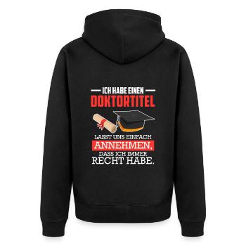 Doctorat J’ai toujours raison - Veste à capuche bio Premium Unisexe - noir - Dos - Nico (187cm)