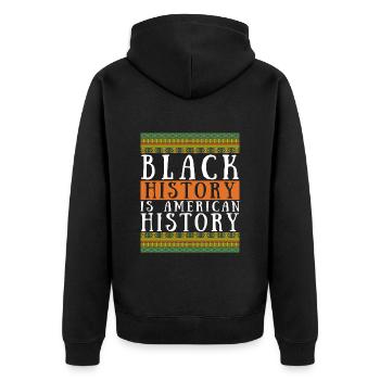 Black History is American History USA Afro Africa - Unisex Premium Organic Zip Hoodie - black - Back - Nico (187cm)