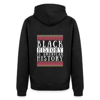 Black History is American History USA Afro Afrika - Unisex Premium Bio Zip Hoodie - Schwarz - Hinten - Nico (187cm)