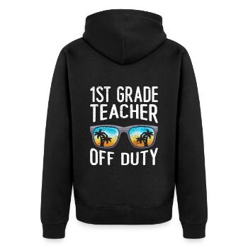 First Class Class Class Teacher off duty Holiday Teacher - Unisex Premium Organic Zip Hoodie - black - Back - Nico (187cm)