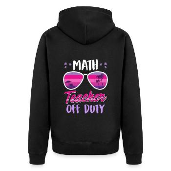 Math teachers off duty on holiday Math teachers - Unisex Premium Organic Zip Hoodie - black - Back - Nico (187cm)
