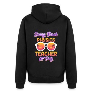 Teacher off duty Physiklehrer Physik Lehrer - Unisex Premium Bio Zip Hoodie - Schwarz - Hinten - Nico (187cm)