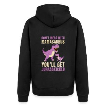 Dont Mess with Mamasaurus Dinosaur Mother's Day - Unisex Premium Organic Zip Hoodie - black - Back - Nico (187cm)