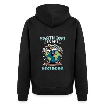 Earth Day ist mein Geburtstag Umweltschutz - Unisex Premium Bio Zip Hoodie - Schwarz - Hinten - Nico (187cm)
