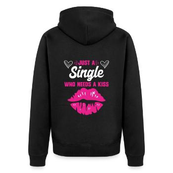 Single who needs a kiss Single Woman Single Women - Unisex Premium Organic Zip Hoodie - black - Back - Nico (187cm)