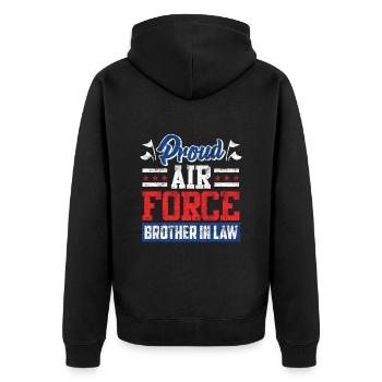 Proud Brother-in-Law Air Force Soldier Army Fan - Unisex Premium Organic Zip Hoodie - black - Back - Nico (187cm)