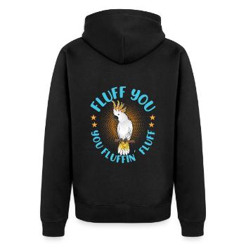Kakadu Vogel Fluff you you Fluffin´ Fluff Kakadus - Unisex Premium Bio Zip Hoodie - Schwarz - Hinten - Nico (187cm)