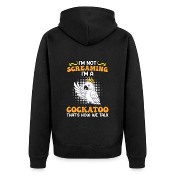 Kakadu Vogel I ́m not Screaming I ́m a Cockatoo - Unisex Premium Organic Zip Hoodie - black - Back - Nico (187cm)