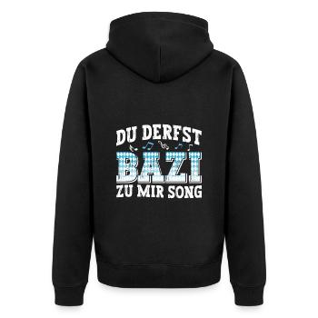 Boarisch Du Derfst Bazi zu mia Song Bayern Shirt - Unisex Premium Bio Zip Hoodie - Schwarz - Hinten - Nico (187cm)