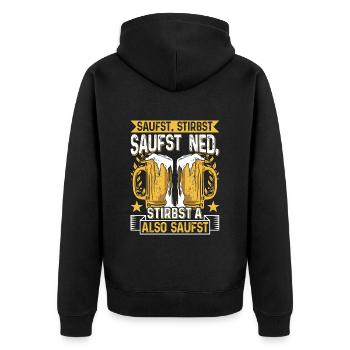 Boarisch Saufst Stirbst Saufst Ned Stirbst A - Unisex Premium Bio Zip Hoodie - Schwarz - Hinten - Nico (187cm)