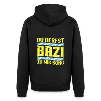 Boarisch Du Derfst Bazi zu mia Song Bayern Shirt - Unisex Premium Bio Zip Hoodie - Schwarz - Hinten - Nico (187cm)
