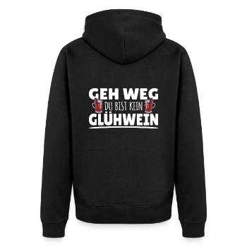 Geh Weg du bist kein Glühwein Spüche Weihnachten - Unisex Premium Bio Zip Hoodie - Schwarz - Hinten - Nico (187cm)