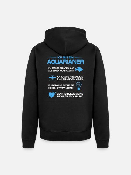 Aquarianer Aquarium Fische Aquaristik Haustiere - Unisex Premium Bio Zip Hoodie - Schwarz