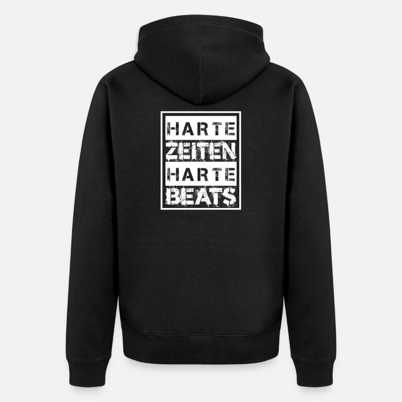 Harte Zeiten Harte Beats - Unisex Premium Bio Zip Hoodie - Schwarz