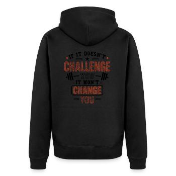 Si cela ne vous met pas au défi, cela ne vous changera pas - Veste à capuche bio Premium Unisexe - noir - Dos - Nico (187cm)