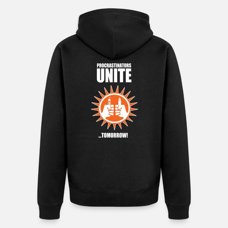 Procrastinators unite...tomorrow! - Unisex Premium Bio Zip Hoodie - Schwarz