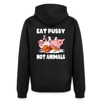Vegan Environment Animal Welfare Eat Pussy Not Animals - Unisex Premium Organic Zip Hoodie - black - Back - Nico (187cm)