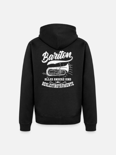 Bariton Alles Andere Sind Begleitinstrumente - Unisex Premium Bio Zip Hoodie - Schwarz