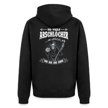 So Viele Arschlöcher Und Nur Eine Sense - Unisex Premium Bio Zip Hoodie - Schwarz - Hinten - Nico (187cm)