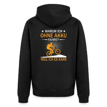 Warum Ich Ohne Akku Fahre Weil Ich Es Kann! Biker - Unisex Premium Bio Zip Hoodie - Schwarz - Hinten - Nico (187cm)