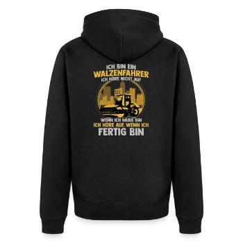 Walzenfahrer Ich Höre Nicht Auf Straßenwalze - Unisex Premium Bio Zip Hoodie - Schwarz - Hinten - Nico (187cm)
