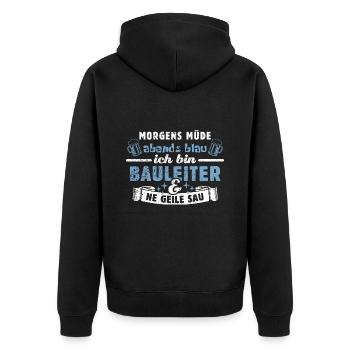 Morgens müde abends blau - Bauleiter - Bauleitung - Unisex Premium Bio Zip Hoodie - Schwarz - Hinten - Nico (187cm)